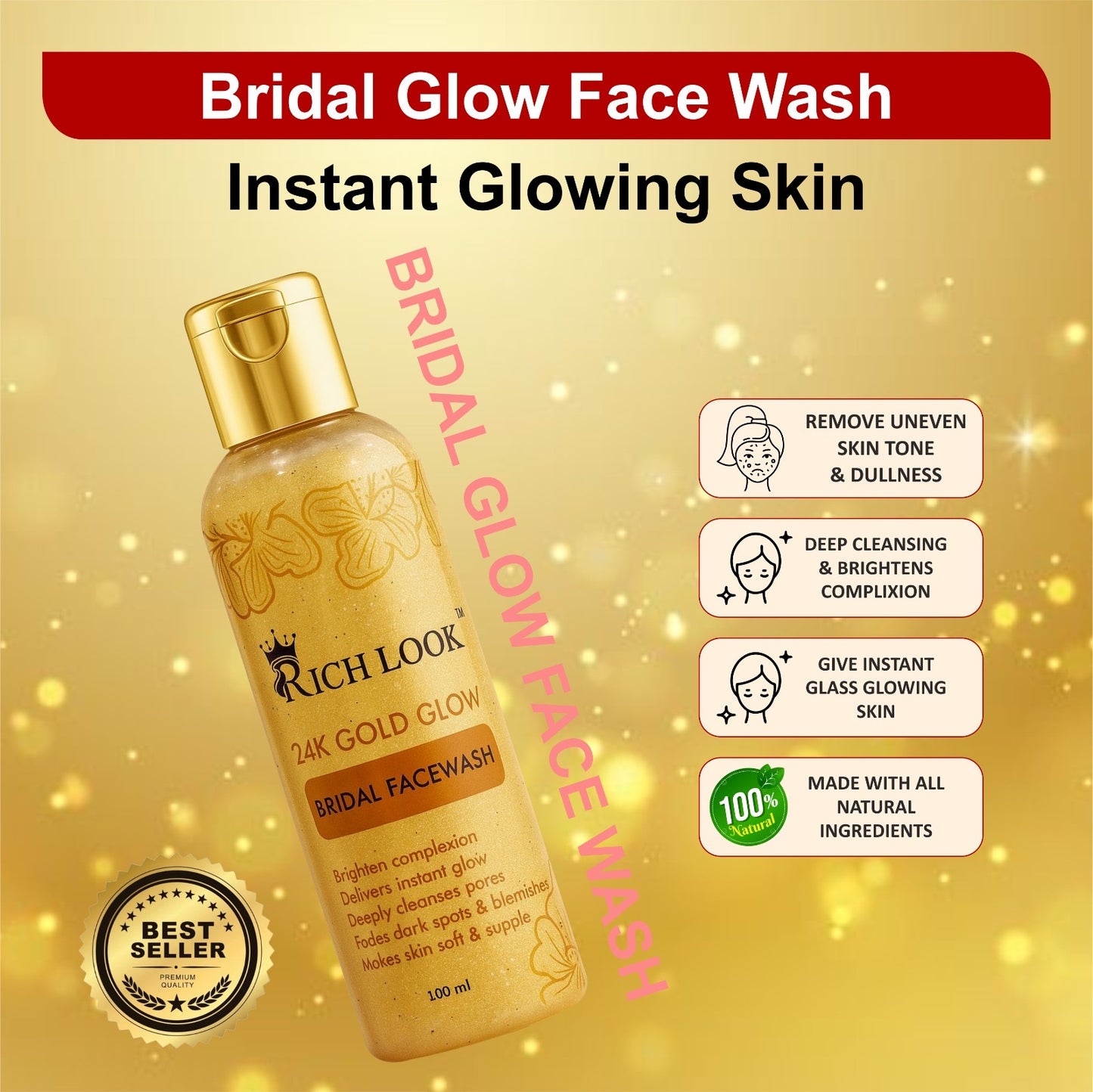 BRIDAL GOLD FACEWASH- Gives instant golden Glow & make skin fair, healthy, nourish & flawless. Evens the complexion & brighten the skin. Remove dark spots & deeply cleanse & exfoliate skin.